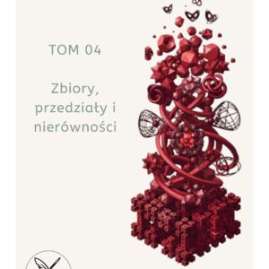MathLab - Tom 04 - Zbiory, przedziały i nierówności