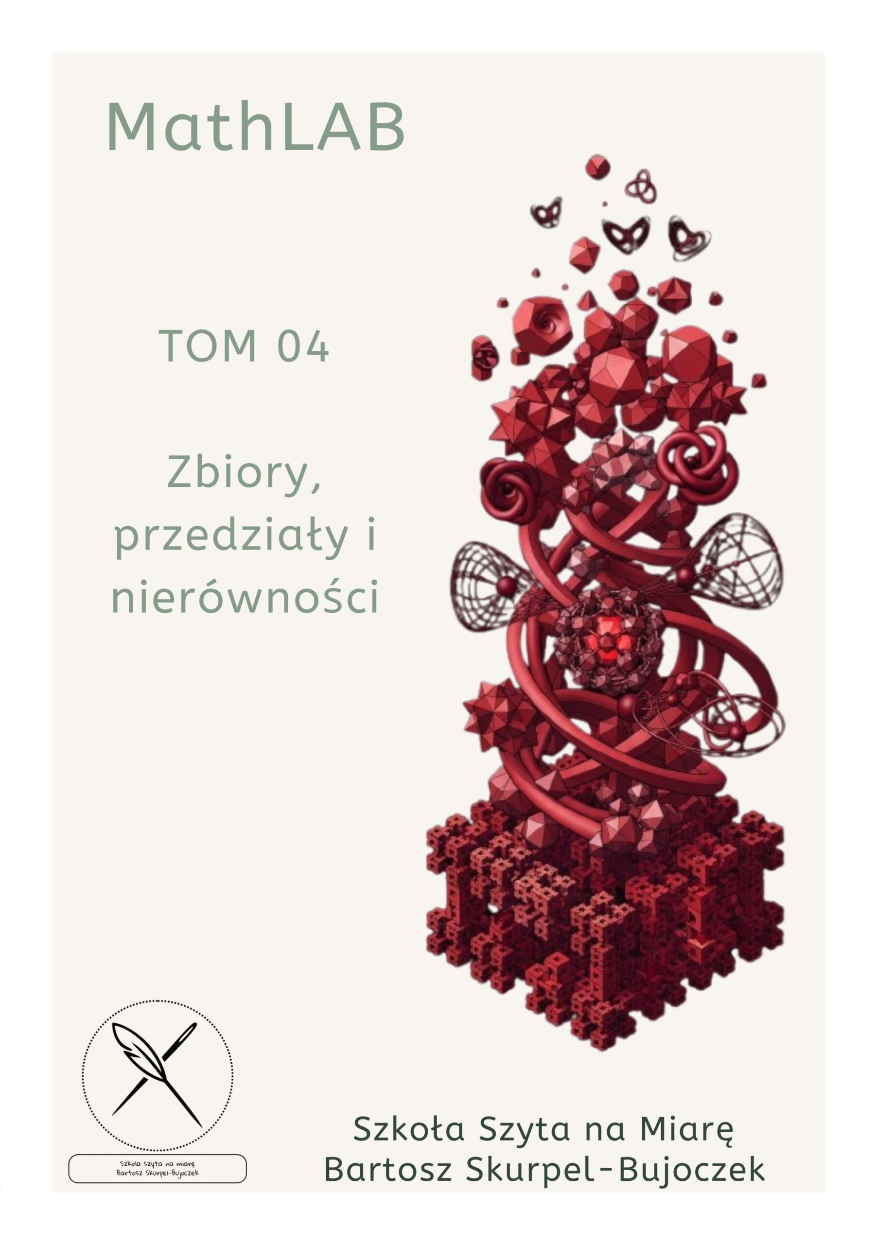 MathLab - Tom 04 - Zbiory, przedziały i nierówności